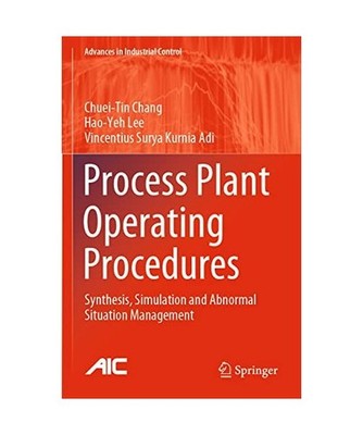 Process Plant Operating Procedures: Synthesis, Simulation and Abnormal Situation