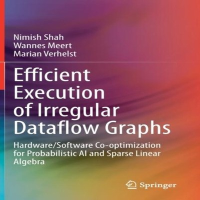Efficient Execution of Irregular Dataflow Graphs Hardware/Softwar