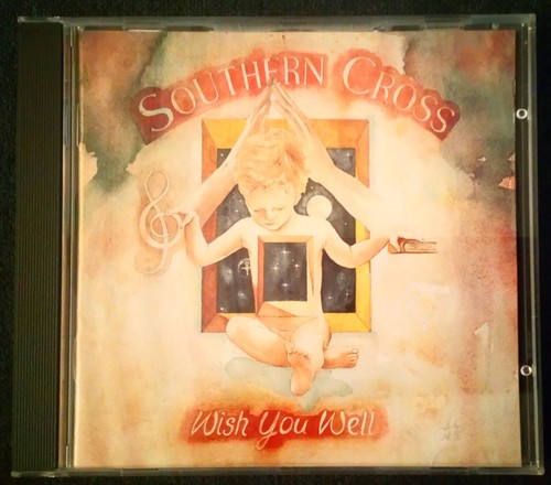 Southern Cross – Wish You Well - CD