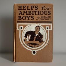 Antique Book Self Helps for Ambitious Boys William Drysdale 1899 1st edition