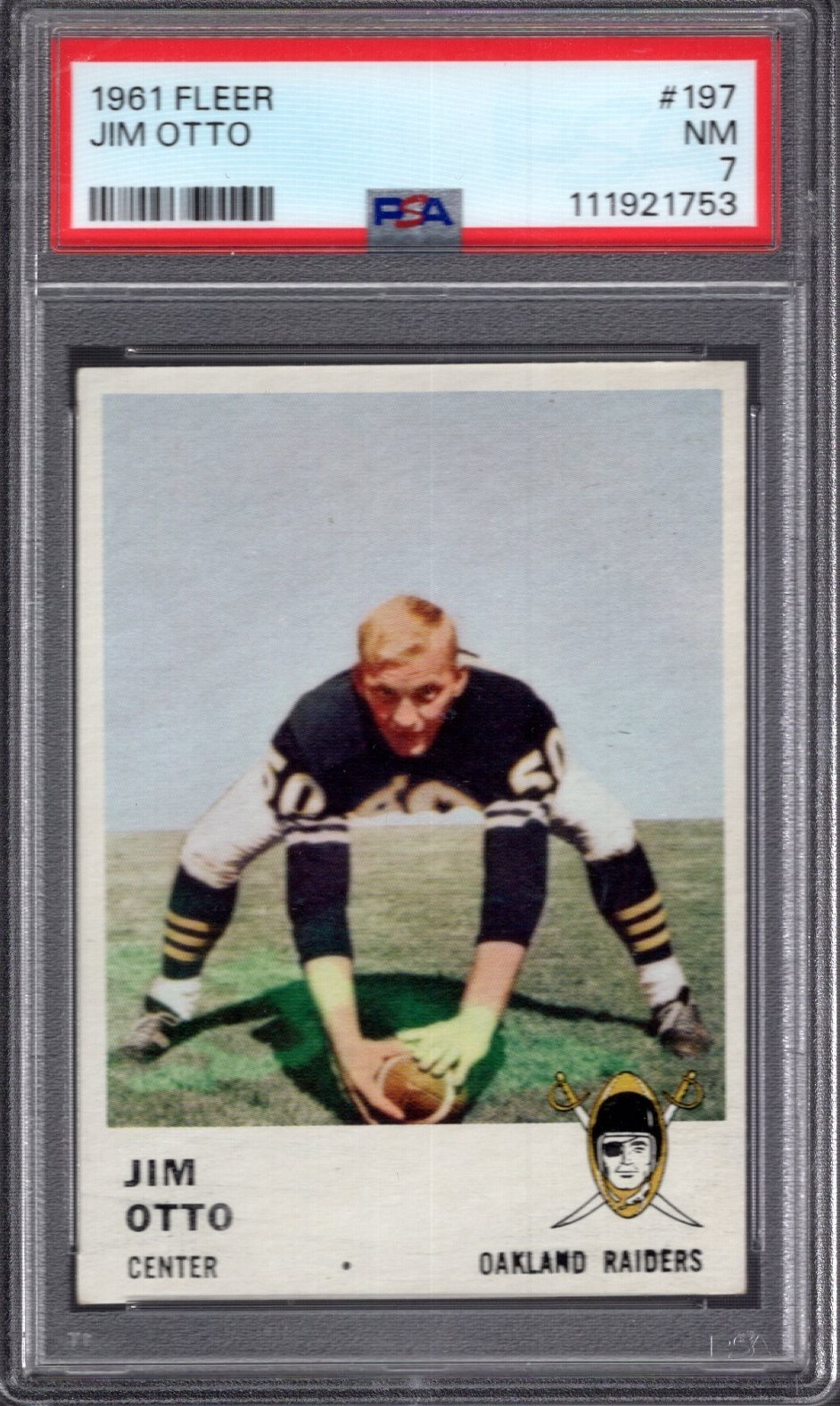1961 Fleer #197 JIM OTTO (RC) (HOF) PSA 7 NM  Oakland RAIDERS - CENTERED!