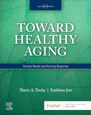 Toward Healthy Aging: Human Needs and Nursing Response