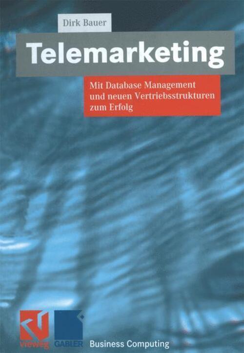 Thumbnail - Dirk Bauer | Telemarketing | Taschenbuch | Deutsch (2012) | Xbusiness