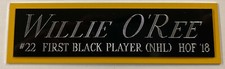 WILLIE O'REE BOSTON BRUINS NAMEPLATE FOR YOUR AUTOGRAPHED Signed HOCKEY JERSEY