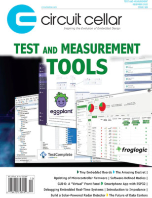CIRCUIT CELLAR MAGAZINE | DEC 2022 | TEST & MEASUREMENT TOOLS