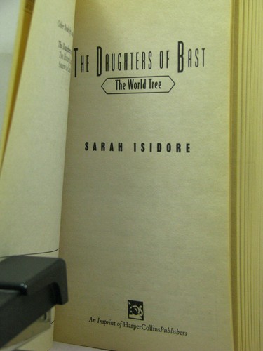 1st, The Daughter of Bast 3: The World Tree by Sarah Isidore (2001,PBO) fantasy - Picture 3 of 3