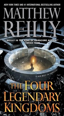 The Four Legendary Kingdoms Matthew Reilly