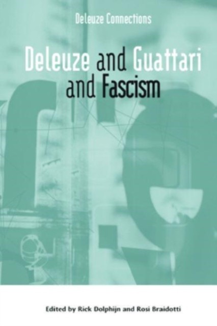 Deleuze and Guattari and Fascism (Paperback Book)