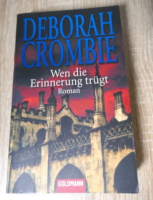  DEBORAH CROMBIE  WEN DIE ERINNERUNG TRÜGT TB 2009  1X GELESEN KLASSE ERHALTEN
