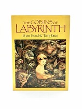 Goblins of Labyrinth by Brian Froud & Terry J...