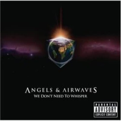 Angels and Airwaves We Don't Need To Whisper  Explicit Lyrics (CD) (US IMPORT)