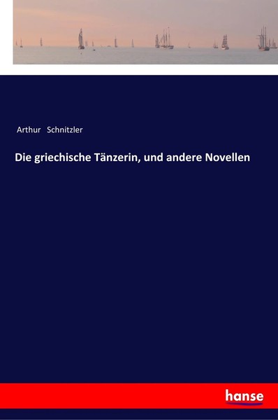 Die Griechische TäNzerin, Und Andere Novellen | Arthur Schnitzler | Taschenbuch-image