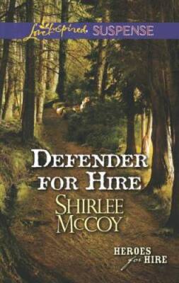 Defender for Hire (Love Inspired Suspense) - Mass Market Paperback - GOOD