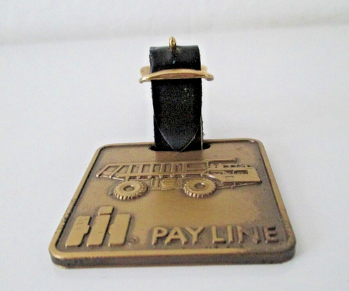 International Harvester Pay Line Heavy Equip. Bronze Belt Fob IH Keychain AZ51 - Picture 2 of 6