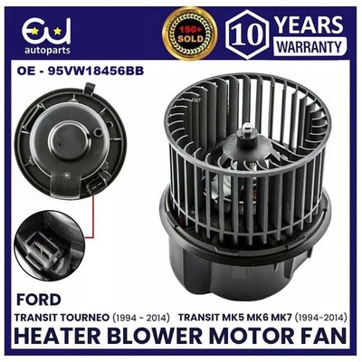 HEATER BLOWER MOTOR FAN FOR FORD TRANSIT MK5 MK6 MK7 1994-2014 95VW18456BB