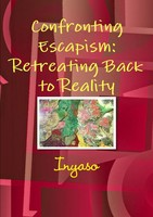 Inyaso | Confronting Escapism | Taschenbuch | Englisch (2016) | [.]