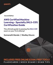 AWS Certified Machine Learning - Specialty MLS-C01 Certification Guide