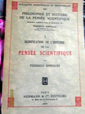 ENRIQUES FEDERICO SIGNIFICATION DE L'HISTOIRE DE LA PENSEE SCIENTIFIQUE  1934