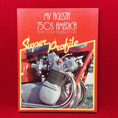 MV Agusta 750S America & Other 750 850 Fours Haynes Super Profile Book 1983 FE69