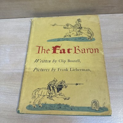 1946  The FAT BARON  Clip Boutell Frank Lieberman Illustrated 1st Edition HBDJ