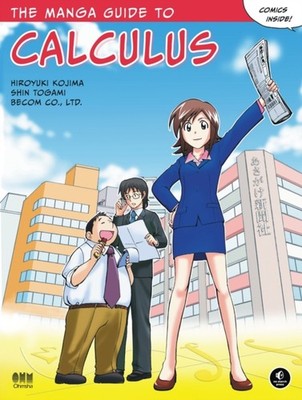 THE MANGA GUIDE TO CALCULUS by Hiroyuki Kojima Paperback Self Help Business