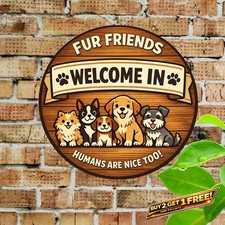 Humorous Dog Welcome Sign Round Aluminum Wall Decor 8x8