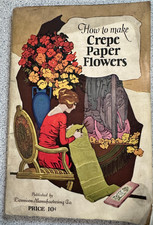 How to Make Crepe Paper Flowers 1922 Paperback Dennison w Fold-out Templates