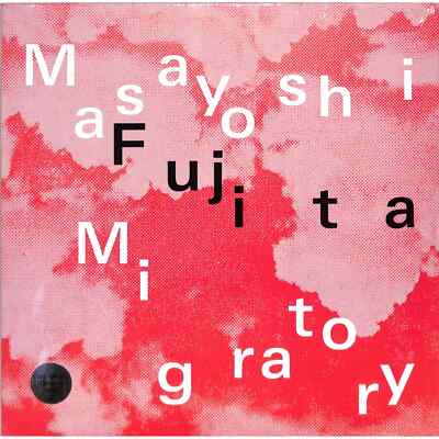 Masayoshi Fujita / MIGRATORY (LTD CLEAR LP) / Erased Tapes / 05260721 / Coloure