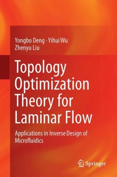 Topology Optimization Theory for Laminar Flow : Applications in Inverse Desig...