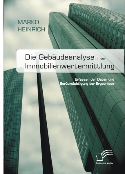 Die GebäUdeanalyse In Der Immobilienwertermittlung Marko Heinrich-image