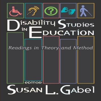 Disability Studies in Education Readings in Theory and Method Pet