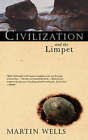 Civilization And The Limpet by Martin Wells (Paperback, 1999)