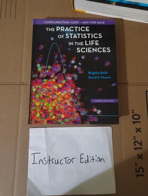 Instructor Edition: Practice of Statistics in the Life Sciences by David Moore
