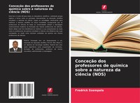 Fredrick Ssempala | ConceçãO Dos Professores De QuíMica Sobre A Natureza Da...