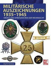 Militärische Auszeichnungen 1935-1945 | Buch | 9783613040137 - Bild 1 von 1