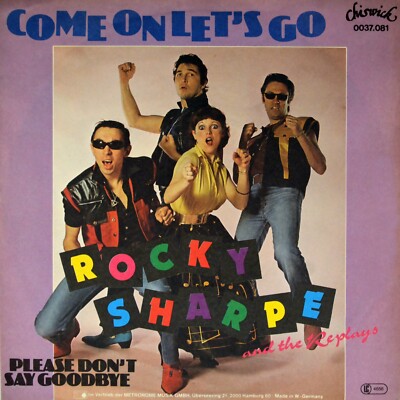 7'' ROCKY SHARPE & REPLAYS Come On Let's Go RITCHIE VALENS CHISWICK 1982 like NEW