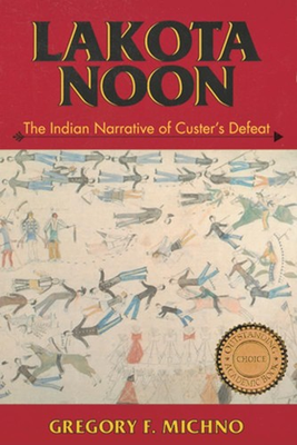 #ad #ad Lakota Noon: The Indian Narrative of Custer#x27;s Defeat $5.37