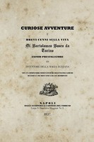 Curiose Avventure E Brevi Cenni Sulla Vita Di Bartolomeo Bosco Da Turino Rusconi