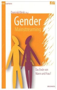 Gender Mainstreaming: Das Ende von Mann und Frau? | Buch | Zustand sehr gut