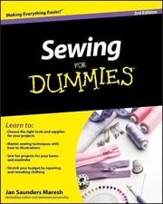 Sewing For Dummies 3rd Edition Book Jan Saunders Maresh Paperback Guide