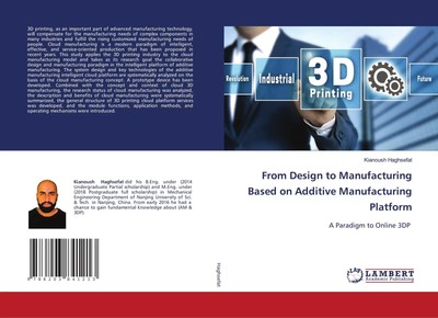 From Design to Manufacturing Based on Additive Manufacturing Platform Haghsefat