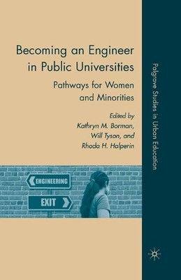 Becoming an Engineer in Public Universities: Pathways for Women and Minorities b