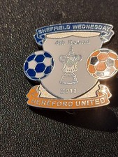 Sheffield Wednesday v Hereford Enamel Match Pin Badge 2011 F.A Cup 4th Round