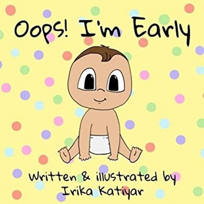 Oops! I'm Early Paperback Irika Katiyar