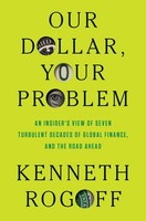 Our Dollar, Your Problem Kenneth Rogoff Buch Einband - Fest (Hardcover) Englisch