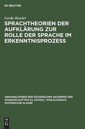 Gerda Hassler Sprachtheorien Der Aufklärung Zur Rolle Der Sprache Im  (Hardback)
