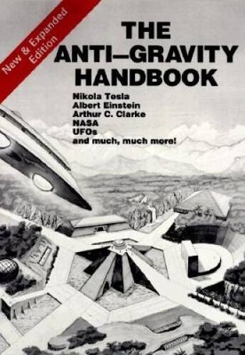 The Anti-Gravity Handbook - Paperback By David Hatcher Childress - VERY GOOD