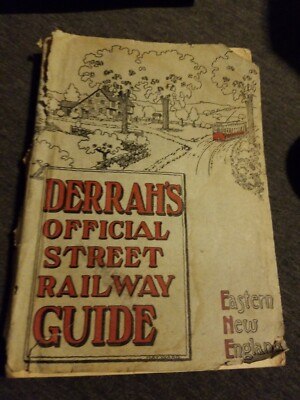 1900 DERRAH'S EASTERN NEW ENGLAND STREET TROLLEY RAILWAY GUIDE - BOSTON SITES