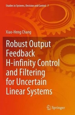 Robust Output Feedback H-infinity Steuerung und Filterung für U... - 9783662525494