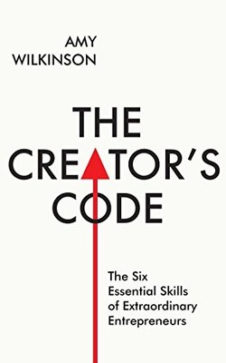The Creator's Code: The Six Essential Skills of Ext by Wilkinson, Amy 1471142523